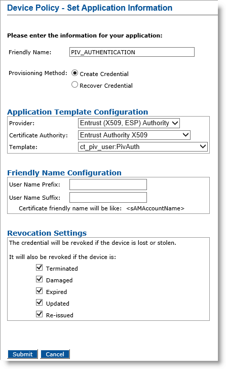 Device Policy - Set Application Information dialog box for PIN_AUTHENTICATION with options for Application Template Configuration, Friendly Name Configuration, and Revocation Settings, as well as a Submit button and a Cancel button at the bottom